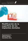 Modificación de la superficie de los implantes dentales