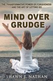 Mind Over Grudge