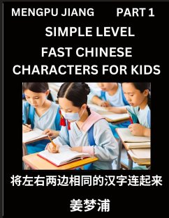 Chinese Characters Test Series for Kids (Part 1) - Easy Mandarin Chinese Character Recognition Puzzles, Simple Mind Games to Fast Learn Reading Simplified Characters - Jiang, Mengpu