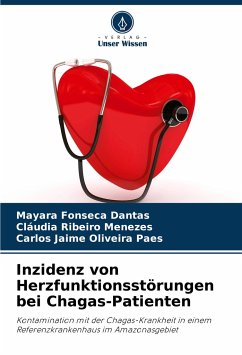 Inzidenz von Herzfunktionsstörungen bei Chagas-Patienten - Fonseca Dantas, Mayara;Menezes, Cláudia Ribeiro;Paes, Carlos Jaime Oliveira