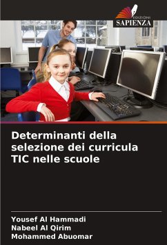 Determinanti della selezione dei curricula TIC nelle scuole - Al Hammadi, Yousef;Al Qirim, Nabeel;Abuomar, Mohammed