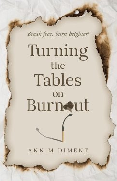 Turning the Tables on Burnout - Diment, Ann M