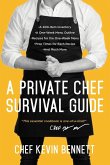 A Private Chef Survival Guide