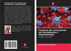 Factores de crescimento em Periodontia e Implantologia - Ghoderao, Dhanashree