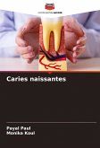 Caries naissantes