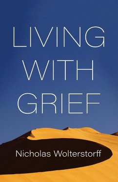 Living with Grief - Wolterstorff, Nicholas