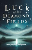 Luck at the Diamond Fields