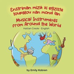 Musical Instruments from Around the World (Haitian Creole-English) - Kobren, Emily