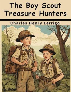 The Boy Scout Treasure Hunters - Charles Henry Lerrigo