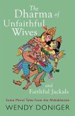 The Dharma of Unfaithful Wives and Faithful Jackals