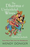 The Dharma of Unfaithful Wives and Faithful Jackals