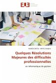 Quelques Résolutions Majeures des difficultés professionnelles