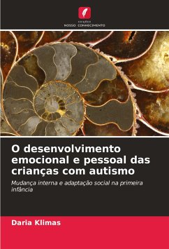 O desenvolvimento emocional e pessoal das crianças com autismo - Klimas, Daria