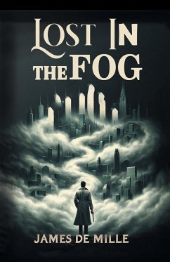 Lost in the Fog - Mille, James De