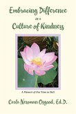 Embracing Difference in a Culture of Kindness Embracing Difference in a Culture of Kindness