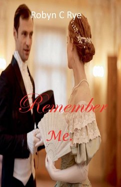 Remember Me - Rye, Robyn C