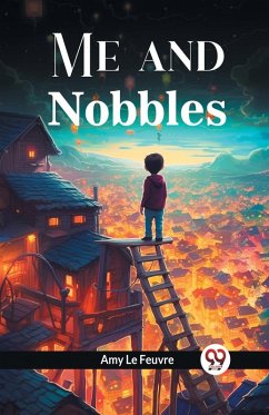 Me and Nobbles - Feuvre, Amy Le