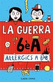 La guerra de 6èA 1 - Al·lèrgics a 6è B