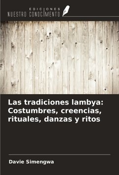 Las tradiciones lambya: Costumbres, creencias, rituales, danzas y ritos - Simengwa, Davie