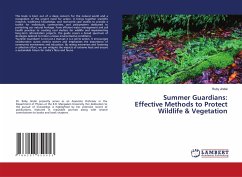 Summer Guardians: Effective Methods to Protect Wildlife & Vegetation - Jindal, Ruby