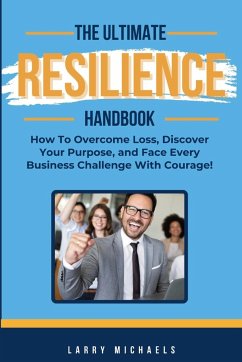 The Ultimate Resilience Handbook - Michaels, Larry