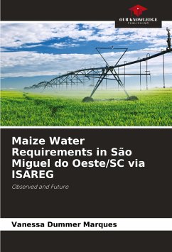 Maize Water Requirements in São Miguel do Oeste/SC via ISAREG - Dummer Marques, Vanessa