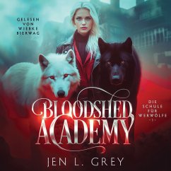 Bloodshed Academy - Die Schule für Werwölfe Hörbuch (MP3-Download) - Jen L. Grey; Fantasy Hörbücher; Hörbuch Bestseller