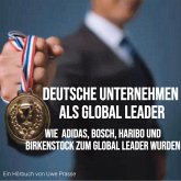 Deutsche Unternehmen als Global Leader (MP3-Download)