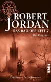 Die Krone der Schwerter / Das Rad der Zeit. Das Original Bd.7  (Mängelexemplar)