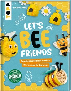 Let's Bee Friends (Mängelexemplar) - Pypke, Susanne