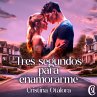 Tres segundos para enamorarme... - Bild 1