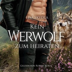 Kein Werwolf zum Heiraten (MP3-Download) - Skydla, Lisa