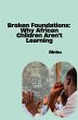 Broken Foundations: Why African... - Bild 1