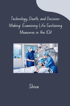 Technology, Death, and Decision-Making: Examining Life-Sustaining Measures in the ICU - SHIVA