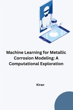 Machine Learning for Metallic Corrosion Modeling: A Computational Exploration - Kiran