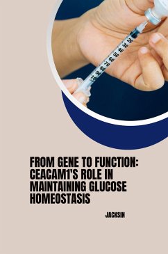 : From Gene to Function: CEACAM1's Role in Maintaining Glucose Homeostasis - Jacksin