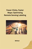 Fewer Clicks, Faster Maps: Optimizing Remote Sensing Labeling