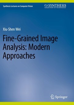 Fine-Grained Image Analysis: Modern Approaches - Wei, Xiu-Shen