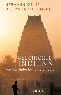 Geschichte Indiens - Kulke, Hermann;Rothermund, Dietmar