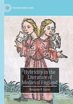 Hybridity in the Literature of Medieval England - Gasse, Rosanne P.