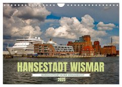 Hansestadt Wismar - Sehnsuchtsort (Wandkalender 2025 DIN A4 quer), CALVENDO Monatskalender