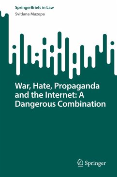 Cover War, Hate, Propaganda and the Internet: A Dangerous Combination