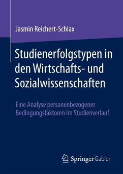 Studienerfolgstypen in den Wirtschafts- und Sozialwissenschaften - Reichert-Schlax, Jasmin