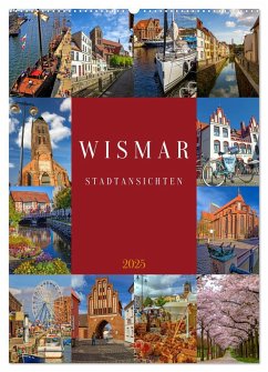Wismar Stadtansichten (Wandkalender 2025 DIN A2 hoch), CALVENDO Monatskalender
