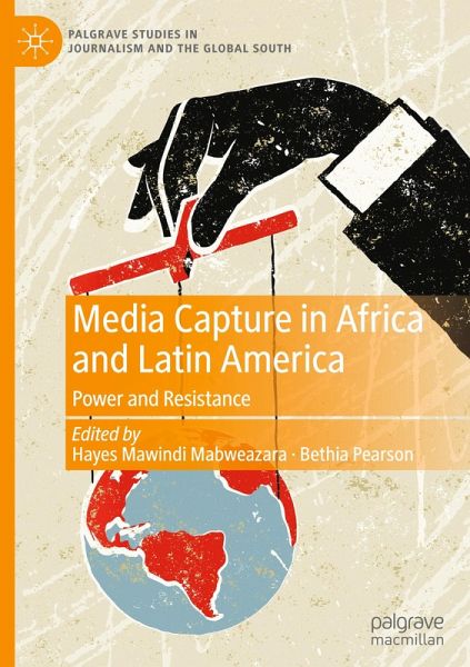 Media Capture in Africa and Latin America Media Capture in Africa and Latin America