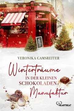 Winterträume in der kleinen Schokoladenmanufaktur - Gamsreiter, Veronika