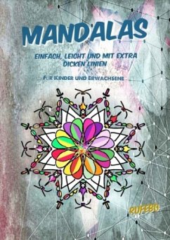 Mandalas leicht, einfach und mit extra dicken Linien - _, Rufebo