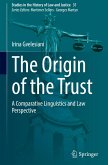 The Origin of the Trust