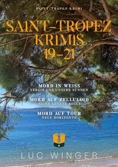 Sammelband: Saint-Tropez Krimis 19 - 21 - Winger, Luc