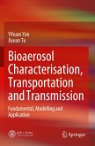 Bioaerosol Characterisation, Transportation and Transmission